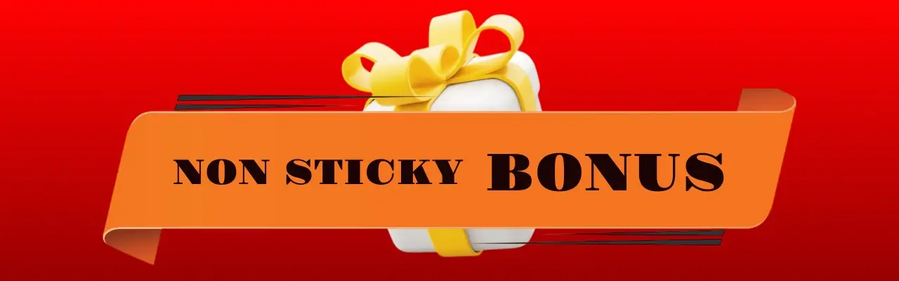 Non sticky bonuses